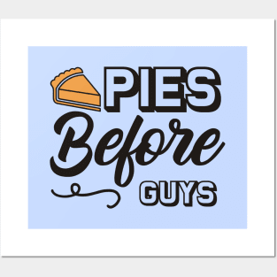 Pies before guys Posters and Art